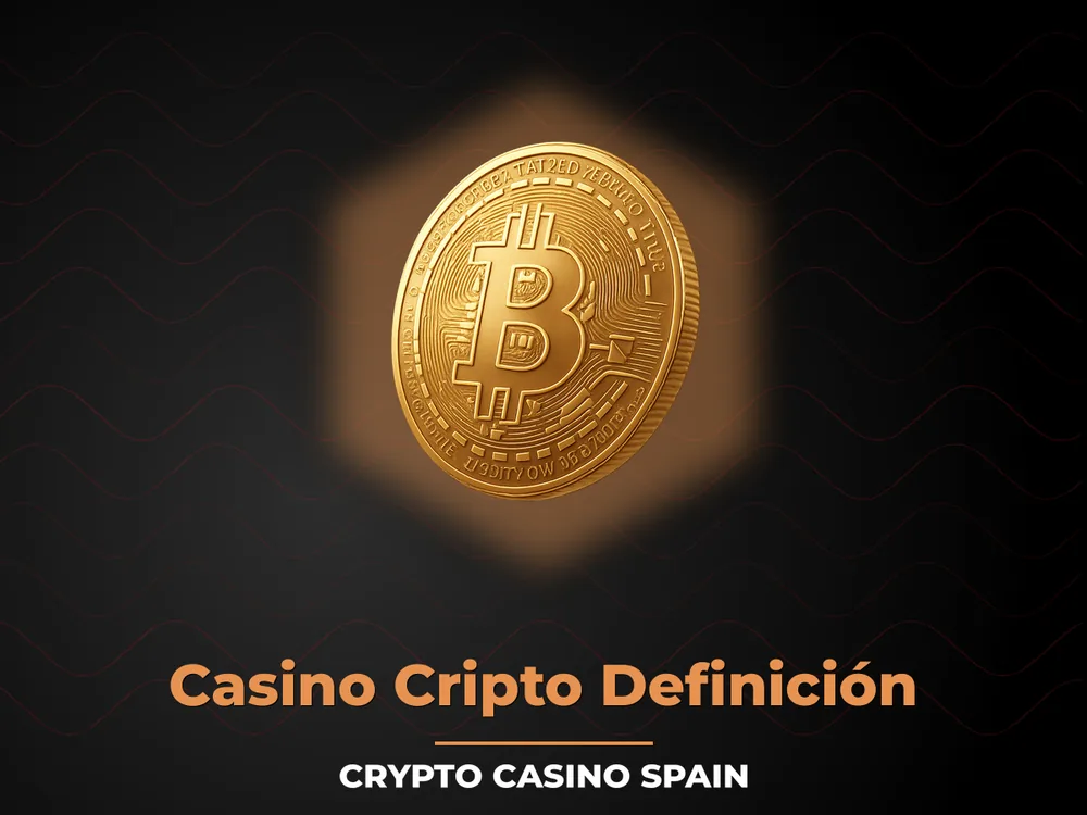 Сrypto Сasino Spain - Casino Cripto Definición